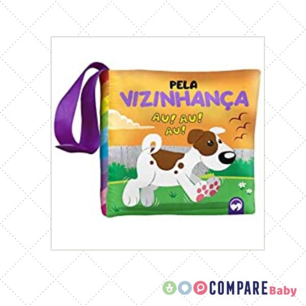 BEBÊ FELIZ - PELA VIZINHANÇA: LIVRO DE PANO INFANTIL